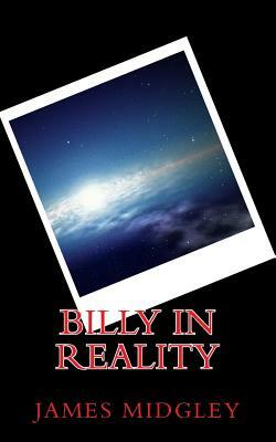 Billy In Reality by James Midgley