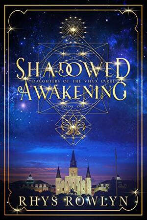 Shadowed Awakening by Rhys Rowlyn, Angie Wade
