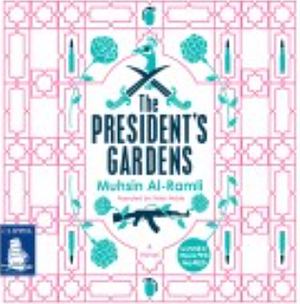 The President's Gardens by Muhsin Al-Ramli