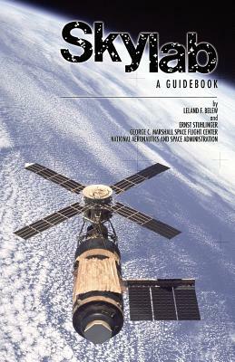 Skylab a Guidebook by Leland F. Belew, Ernst Stuhlinger