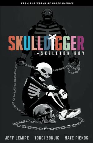 Skulldigger and Skeleton Boy by Tonci Zonjic, Jeff Lemire