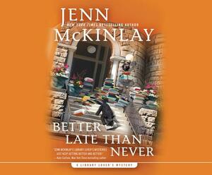 Better Late Than Never by Jenn McKinlay