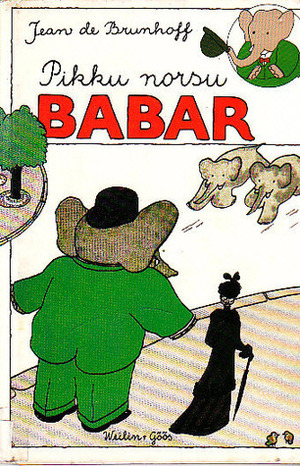 Pikku norsu Babar by Jean de Brunhoff, Sanna Uimonen