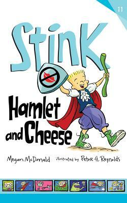 Stink: Hamlet and Cheese by Megan McDonald