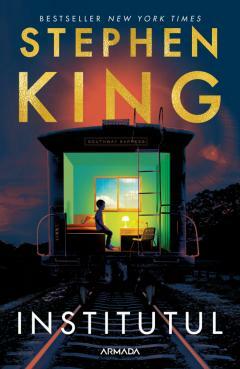 Institutul  by Ruxandra Toma, Stephen King