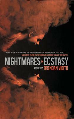 Nightmares in Ecstasy by Brendan Vidito