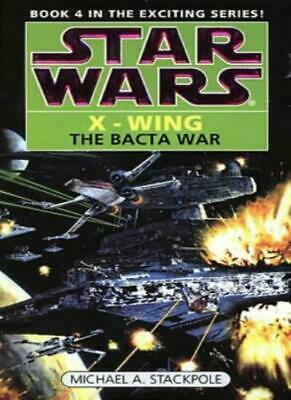 The Bacta War by Michael A. Stackpole