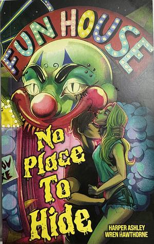 No Place to Hide by Harper Ashley, Wren Hawthorne