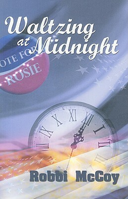 Waltzing at Midnight by Robbi McCoy