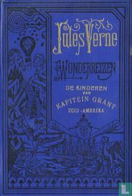 De kinderen van Kapitein Grant - Zuid-Amerika by Jules Verne