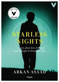 Starless Nights: A story of love, betrayal, and the right to choose your own life by Arkan Asaad