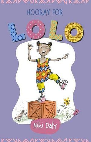 Hooray for Lolo! by Niki Daly, Niki Daly