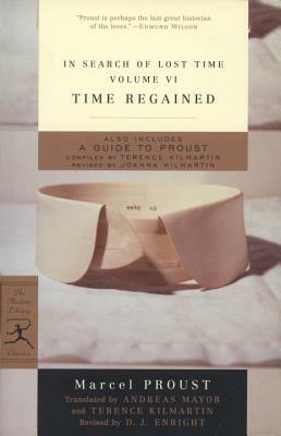 In Search of Lost Time: Time Regained by Marcel Proust