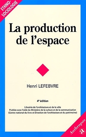 La production de l'espace by Henri Lefebvre