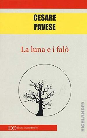 La luna e i falò by Cesare Pavese, Louise Sinclair