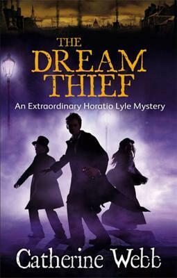The Dream Thief by Catherine Webb