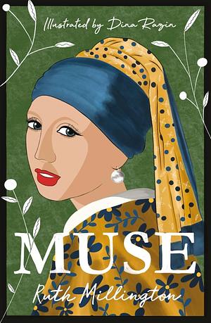 Muse: Uncovering the hidden figures behind art history's masterpieces by Ruth Millington