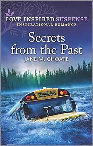 Secrets from the Past by Jane M. Choate