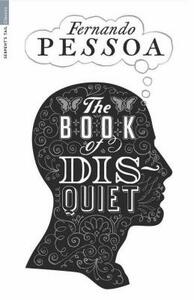 The Book of Disquiet by Fernando Pessoa