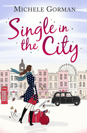 Single in the City by Michele Gorman