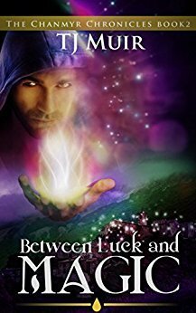 Between Luck and Magic by T.J. Muir