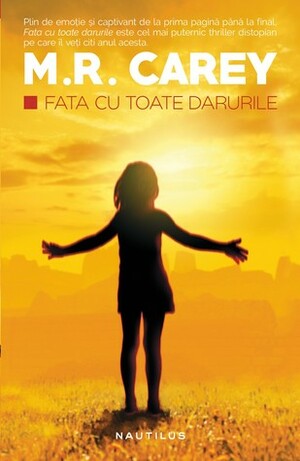 Fata cu toate darurile by Ruxandra Toma, M.R. Carey