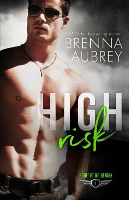 High Risk by Brenna Aubrey