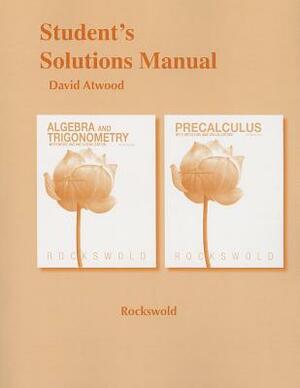 Student's Solutions Manual for Algebra and Trigonometry with Modeling & Visualization and Precalculus with Modeling and Visualization by Gary Rockswold