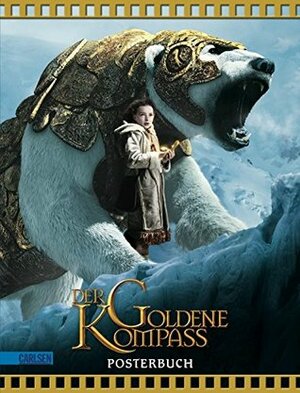 His Dark Materials: Der Goldene Kompass - Posterbuch by Lisa Regan