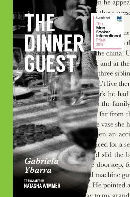 The Dinner Guest by Gabriela Ybarra
