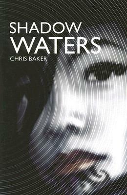 Shadow Waters by Chris Baker