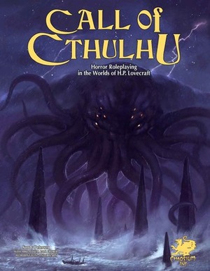 Call of Cthulhu: Horror Roleplaying in the Worlds of H. P. Lovecraft by Mike Mason, Sandy Petersen, Lynn Willis, Paul Fricker