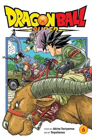 Dragon Ball Super, Vol. 6: The Super Warriors Gather! by Akira Toriyama, Toyotarou