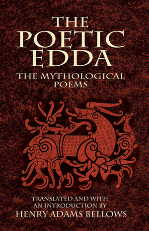 The Poetic Edda: The Mythological Poems by Henry Adams Bellows
