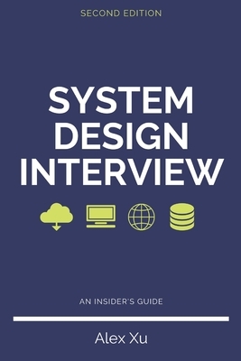 System Design Interview - An insider's guide by Alex Xu
