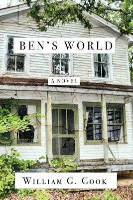 Ben's World by William G. Cook