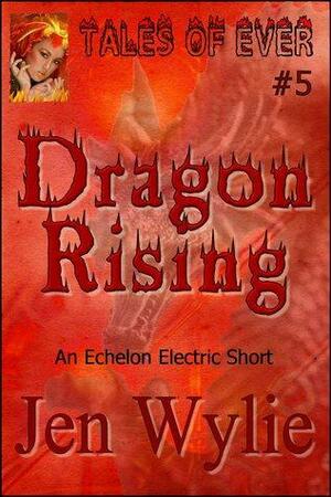 Dragon Rising by Jen Wylie