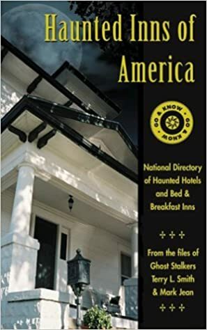 Haunted Inns of America by Mark Jean, Terry L. Smith