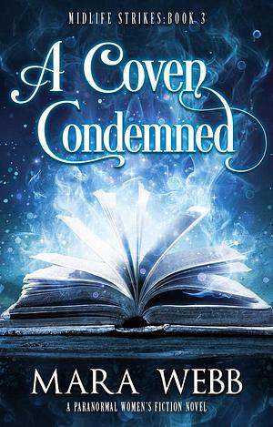 A Coven Condemned by Mara Webb, Mara Webb