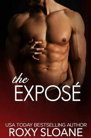 The Exposé by Roxy Sloane
