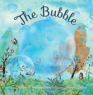 The Bubble by Joseph Patenaude
