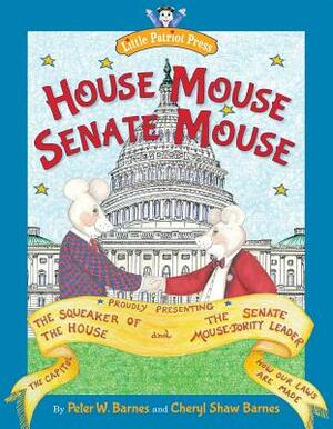 House Mouse, Senate Mouse by Peter W. Barnes