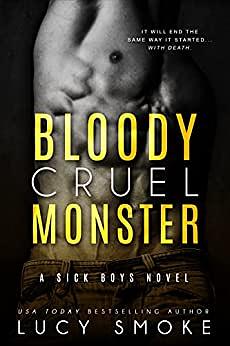 Bloody Cruel Monster by Lucy Smoke