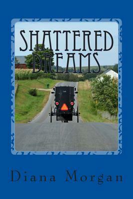 Shattered Dreams by Diana Morgan