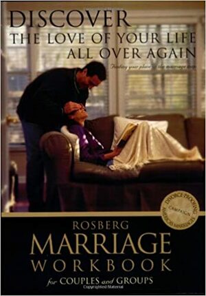 Discover the Love of Your Life All Over Again by Barbara Rosberg, Gary Rosberg