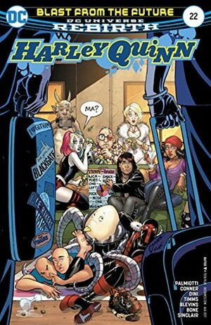 Harley Quinn (2016-) #22 by Alex Sinclair, Bret Blevins, Paul Dini, Jimmy Palmiotti, J. Bone, Amanda Conner