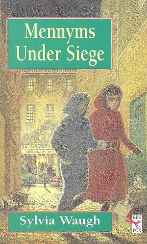 Mennyms Under Siege by Sylvia Waugh