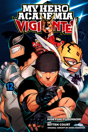 My Hero Academia: Vigilantes, Vol. 12 by Hideyuki Furuhashi, Kōhei Horikoshi