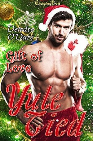 Gift of Love (Yule Tied) by Deirdre O'Dare