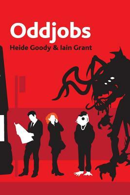 Oddjobs by Iain Grant, Heide Goody